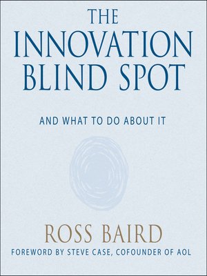 cover image of The Innovation Blind Spot